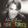 Roberto Alagna Chante Luis Mariano - Edition Spéciale 