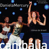 Daniela Mercury - Canibália - Ritmos Do Brasil (ao Vivo Na Praia De Copacabana)