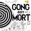 Gong Est Mort