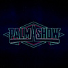 PALMASHOW