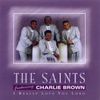 Charlie Brown & The Saints