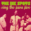 The Ink Spots Sing The Java Jive