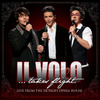 Il Volo...takes Flight