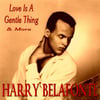 Love Is A Gentle Thing & More