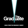 The Graduate - Music From The Broadway Comedy