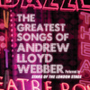 The Greatest Songs Of Andrew Lloyd Webber