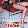 J'aime Regarder Les Filles (remixes)