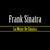 Lo Mejor De Sinatra
