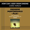 How Can I Keep From Singing? (premiere Performance Plus Track)
