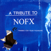 A Tribute To Nofx: Tribbed For Your Pleasure