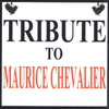 Tribute To Maurice Chevalier