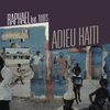Adieu Haïti