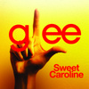 Sweet Caroline (glee Cast Version)