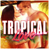 Tropical Love