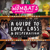 Proudly Present....a Guide To Love, Loss & Desperation