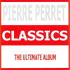 Classics - Pierre Perret