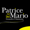Patrice Et Mario: Grandes Chansons