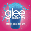 Afternoon Delight (glee Cast Version Featuring John Stamos)