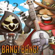 Bang! Bang! (feat. Vinny Noose & Rockit)