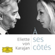 Eliette Von Karajan - À Ses Côtés