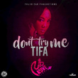Don't Try Me - Single