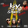 Key to the Streets (Remix) [feat. 2 Chainz, Lil Wayne & Quavo] - Single