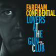 Fareham Confidential/lovers At The Gun Club