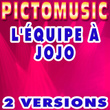 L'équipe à Jojo