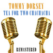 Tea for Two Chachacha (Remastered)