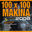 100% Makina 2008