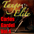 Tango Elite: Carlos Gardel, Vol.3