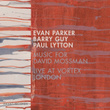 Music for David Mossman (Live) [Live at Vortex London]