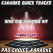 Karaoke Quick Tracks : Outside (karaoke Version)