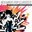New Wave Pop Classics Vol.1 - Best Of 80's Dance Remix Collection