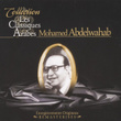 Best Of Mohamed Abdelwahab, Les Classiques Arabes, Enregistrements Originaux Remasterisés