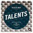 Disco:wax Presents: Talents Volume 01