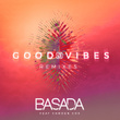 Good Vibes (feat. Camden Cox) [Remixes]
