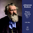Brahms: Piano Sonata No. 1, Op. 1