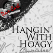 Hangin' With Hoagy - 