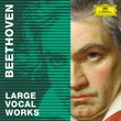Beethoven 2020 – Large Vocal Works