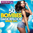 50 Bombes Dancefloor Spring 2014 (avec Hotmixradio)