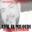 Ana Ghadi O Kankbar