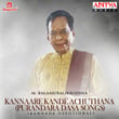 Kannaare Kande Achuthana (Purandara Dasa Songs)