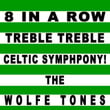 8 in a Row: Treble Treble Celtic Symphony