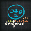 Ma Chanson D'enfance