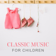 Classic Music for Children