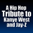 A Hip Hop Tribute To Kanye West And Jay-Z