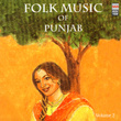 Folk Music Of Punjab Volume 2
