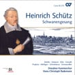 Schütz: Schwanengesang
