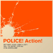 Police! Action!